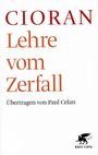 Emile M Cioran: Lehre vom Zerfall, Buch