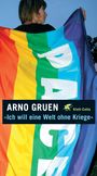 Arno Gruen: "Ich will eine Welt ohne Kriege", Buch