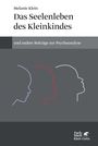 Melanie Klein: Das Seelenleben des Kleinkindes und andere Beiträge zur Psychoanalyse, Buch