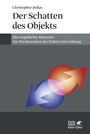 Christopher Bollas: Der Schatten des Objekts, Buch
