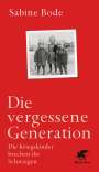 Sabine Bode: Die vergessene Generation, Buch
