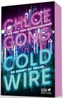 Text: "CHLOE GONG", "#1 NEW YORK TIMES-BESTSELLERAUTORIN", "COLD WIRE", "DIE ZUKUNFT IST TÖDLICH." Hintergrund: Neonglanz-Stadt.