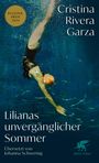 Cristina Rivera Garza: Lilianas unvergänglicher Sommer, Buch