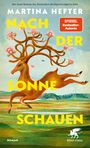 "Nach der Sonne schauen" von Martina Hefter. Illustration: Ein Hirsch mit blühendem Geweih in einer Landschaft.