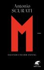 Antonio Scurati: M. Das Ende und der Anfang, Buch