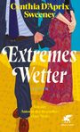Cynthia D'Aprix Sweeney: Extremes Wetter, Buch