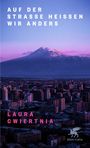 Laura Cwiertnia: Auf der Straße heißen wir anders, Buch