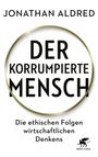 Jonathan Aldred: Der korrumpierte Mensch, Buch
