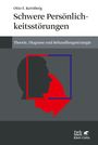 Otto F. Kernberg: Schwere Persönlichkeitsstörungen, Buch