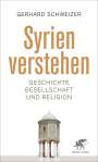 Gerhard Schweizer: Syrien verstehen, Buch