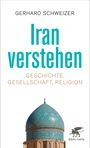 Gerhard Schweizer: Iran verstehen, Buch