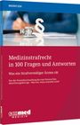 Maximilian Warntjen: Medizinstrafrecht in 100 Fragen und Antworten, Buch