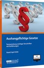 "Aushangpflichtige Gesetze. Textsammlung wichtiger Vorschriften mit Einführungen. Stand: April 2026. Ecomed Sicherheit. Blaues Cover mit großen Paragrafensymbolen."