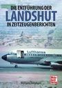 Wolfgang Borgmann: Die Entführung der Landshut, Buch
