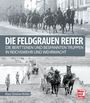 Klaus Christian Richter: Die feldgrauen Reiter, Buch