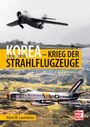 Horst W. Laumanns: Korea - Krieg der Strahlflugzeuge, Buch