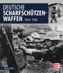 Peter Senich: Deutsche Scharfschützen-Waffen, Buch