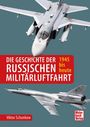 Viktor Schunkow: Die Geschichte der russischen Militärluftfahrt, Buch