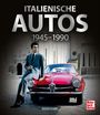 Roger Gloor: Italienische Autos 1945-1990, Buch