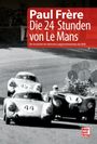 Paul Frère: Die 24 Stunden von Le Mans, Buch