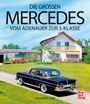 Alexander F. Storz: Die großen Mercedes, Buch