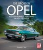"DIE GROSSEN OPEL: Kapitän, Admiral, Diplomat, Monza, Senator" steht über einem grünen Oldtimer auf einer Straße.