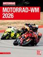 „MOTORRAD-WM 2026“ in rotem Feld; Motorradrennfahrer in Aktion auf einer kurvenreichen Strecke; Verlag: Motorbuch.