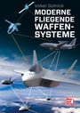 Titel: "Moderne Fliegende Waffensysteme" von Volker Gollnick. Illustrationen von Luftfahrzeugen am Himmel mit Linien verbunden.