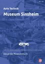 : Auto Technik Museum Sinsheim und Speyer, Buch