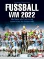 Dino Reisner: Fußball WM 2022, Buch