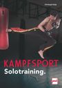 Christoph Delp: Kampfsport Solotraining, Buch