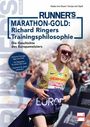 "MARATHON-GOLD: Richard Ringers Trainingsphilosophie. Die Geschichte des Europameisters." Läufer in Siegerpose.