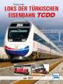 Thomas Estler: Loks der türkischen Eisenbahn TCDD, Buch