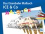 „Das Eisenbahn Malbuch ICE & Co MALBUCH“. Ein ICE-Zug, teilweise gezeichnet, mit Buntstiften am Rand.