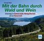 Christoph Riedel: Mit der Bahn durch Wald und Wein, Buch