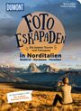 Sylvia Pollex: Foto-Eskapaden Norditalien: Gardasee - Südtirol - Venetien, Buch