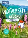 Veronika Wengert: DuMont Wanderzeit im Allgäu, Buch