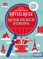 "Dumonts fantastische Rätselreise quer durch Europa. Über 200 Quizfragen, Bilderrätsel, Sudokus." Illustration mit Heißluftballon und Sehenswürdigkeiten.