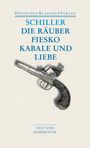 Friedrich Schiller: Die Räuber / Fiesko / Kabale und Liebe, Buch