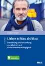 Johannes Lindenmeyer: Lieber schlau als blau, Buch,Div.