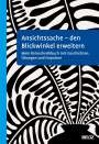 Susanne Büscher: Ansichtssache - den Blickwinkel erweitern, Buch