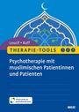 Amin Loucif: Therapie-Tools Psychotherapie mit muslimischen Patientinnen und Patienten, Buch