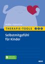 Lorraine Hobbs: Therapie-Tools Selbstmitgefühl für Kinder, Buch,Div.