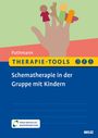 Marion Pothmann: Therapie-Tools Schematherapie in der Gruppe mit Kindern, Buch,Div.