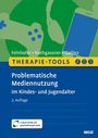 Anna Felnhofer: Therapie-Tools Problematische Mediennutzung im Kindes- und Jugendalter, Buch