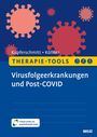 Alexa Alicia Kupferschmitt: Therapie-Tools Virusfolgeerkrankungen und Post-COVID, Buch