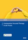 Christian Stierle: Compassion Focused Therapy in der Praxis, Buch