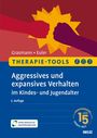 Dörte Grasmann: Therapie-Tools Aggressives und expansives Verhalten im Kindes- und Jugendalter, Buch