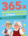 365 x Gedächtnistraining für schlaue Rentner, Buch