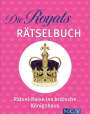: Die Royals Rätselbuch. Rätsel-Reise ins britische Königshaus, Buch